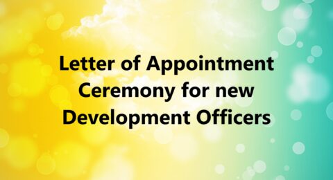 Letter of Appointment Ceremony for new Development Officers